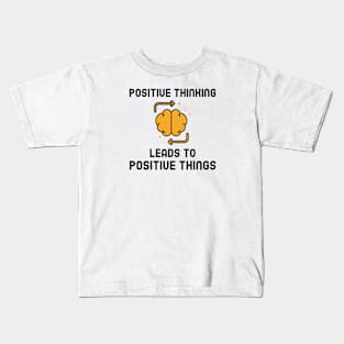 Positive Thinking Kids T-Shirt